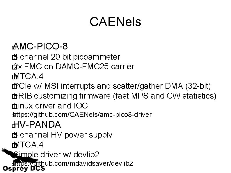 CAENels AMC-PICO-8 � � 8 channel 20 bit picoammeter � 2 x FMC on