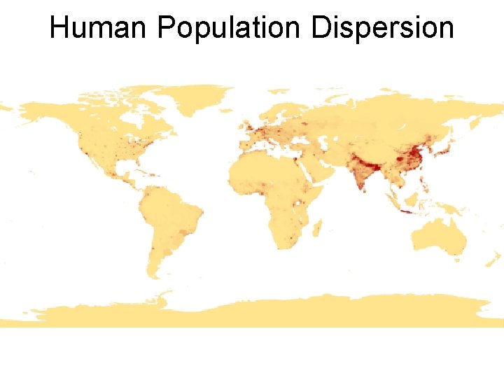 Human Population Dispersion 