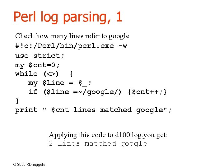 Perl log parsing, 1 Check how many lines refer to google #!c: /Perl/bin/perl. exe