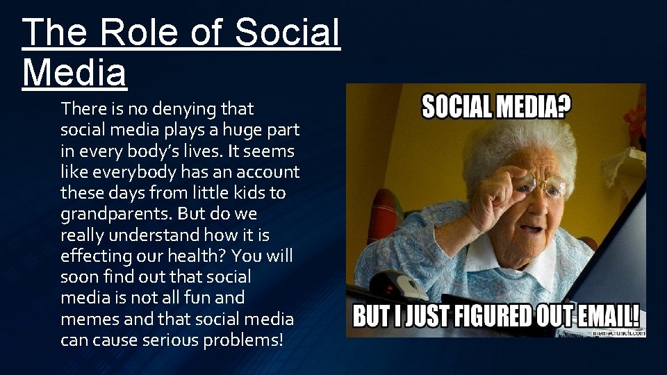 The Role of Social Media There is no denying that social media plays a