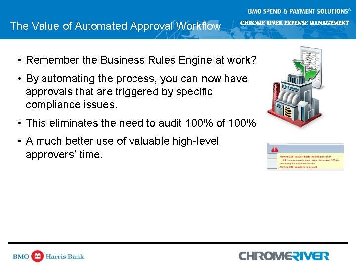The Value of Automated Approval Workflow CHROME RIVER EXPENSE MANAGEMENT • Remember the Business The Value of Automated Approval Workflow CHROME RIVER EXPENSE MANAGEMENT • Remember the Business