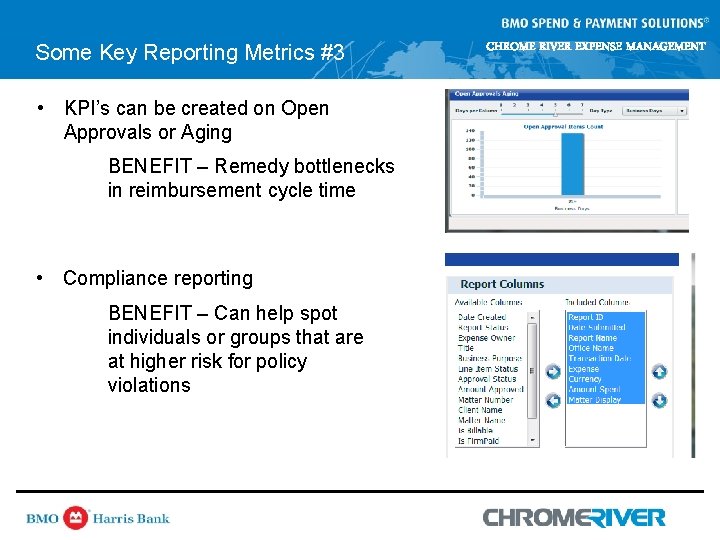 Some Key Reporting Metrics #3 • KPI’s can be created on Open Approvals or Some Key Reporting Metrics #3 • KPI’s can be created on Open Approvals or