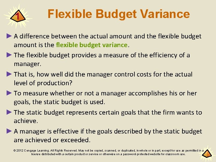 1 Flexible Budget Variance ► A difference between the actual amount and the flexible
