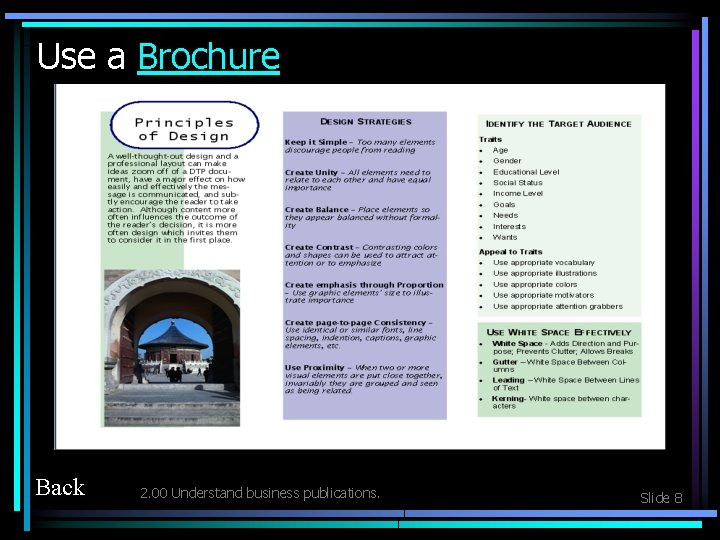 Use a Brochure Back 2. 00 Understand business publications. Slide 8 