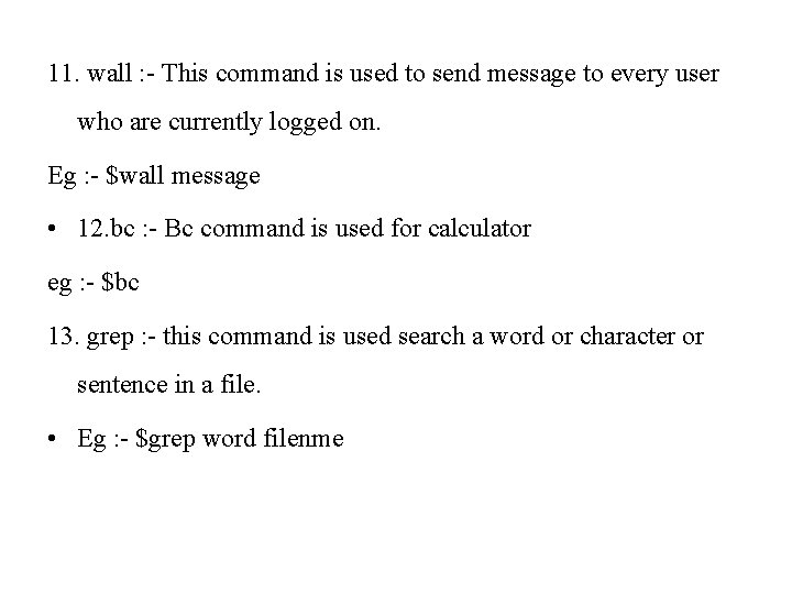 11. wall : - This command is used to send message to every user
