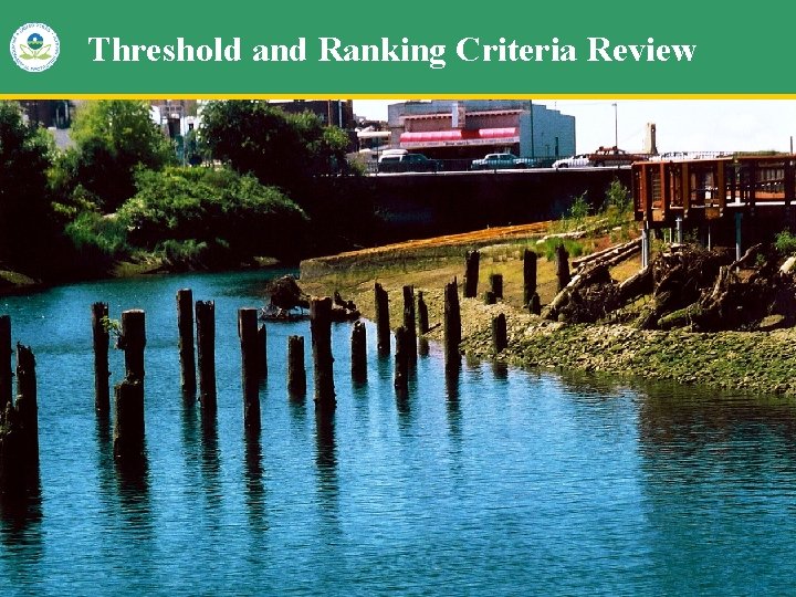 Threshold and Ranking Criteria Review 11 