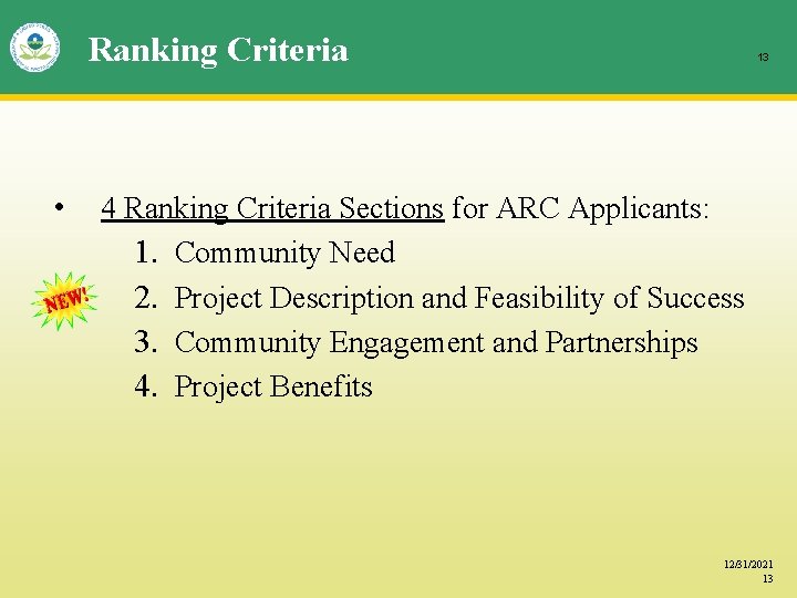 Ranking Criteria • 13 4 Ranking Criteria Sections for ARC Applicants: 1. Community Need