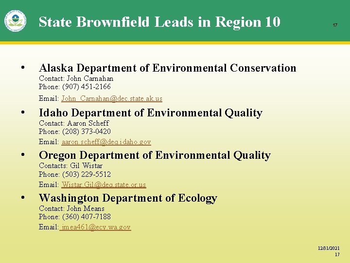 State Brownfield Leads in Region 10 • 17 Alaska Department of Environmental Conservation Contact: