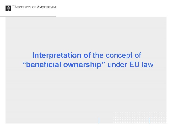 Interpretation of the concept of “beneficial ownership” under EU law 