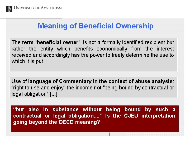 Meaning of Beneficial Ownership The term ‘beneficial owner’ is not a formally identified recipient