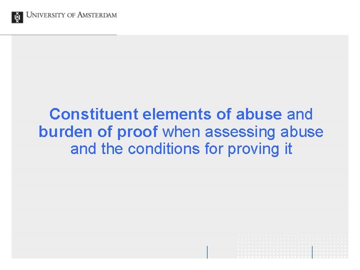 Constituent elements of abuse and burden of proof when assessing abuse and the conditions