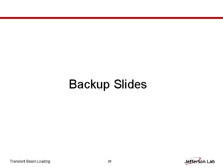 Backup Slides Transient Beam Loading 26 