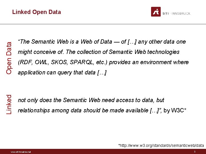 Linked Open Data “The Semantic Web is a Web of Data — of […]