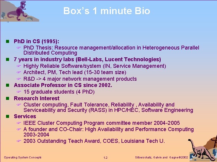 Box’s 1 minute Bio n Ph. D in CS (1995): F Ph. D Thesis: Box’s 1 minute Bio n Ph. D in CS (1995): F Ph. D Thesis: