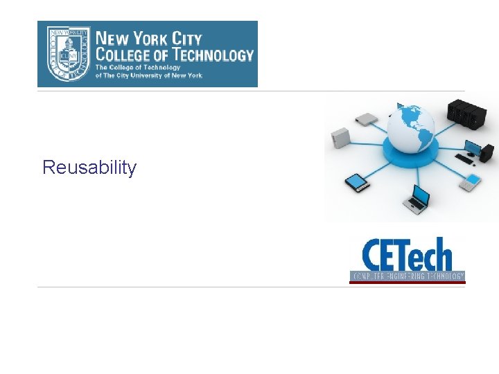 Reusability Reusability