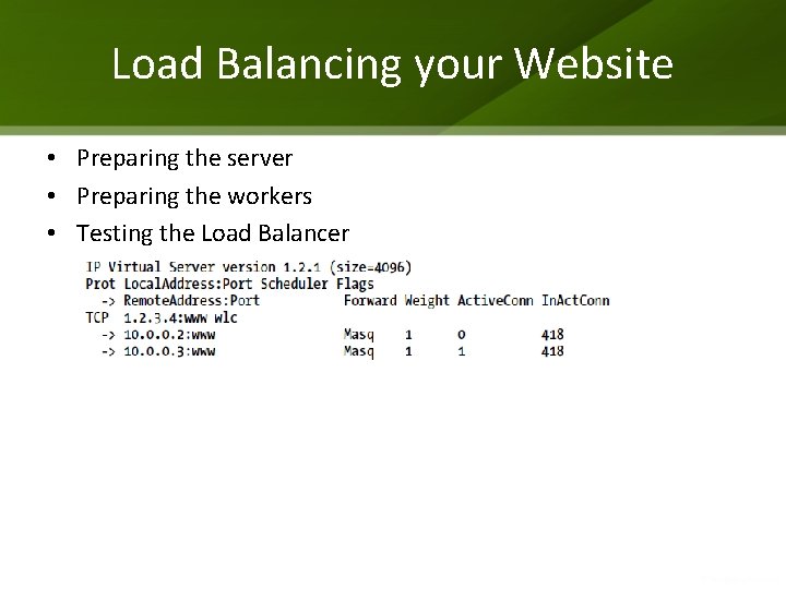 Load Balancing your Website • Preparing the server • Preparing the workers • Testing