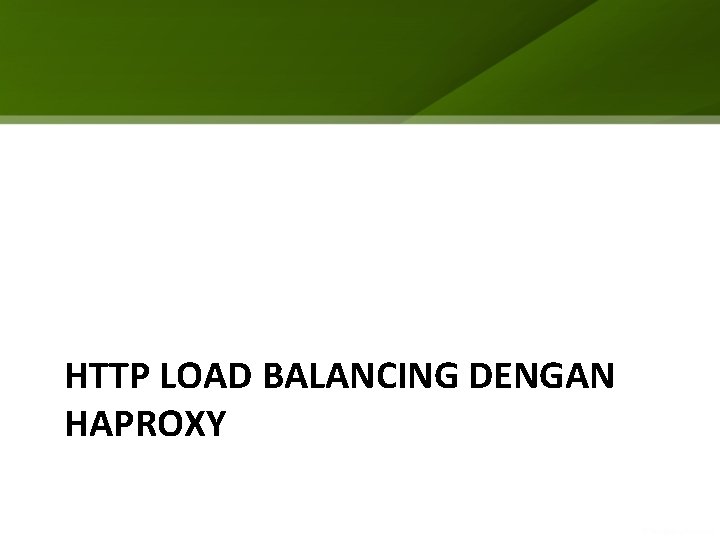 HTTP LOAD BALANCING DENGAN HAPROXY 