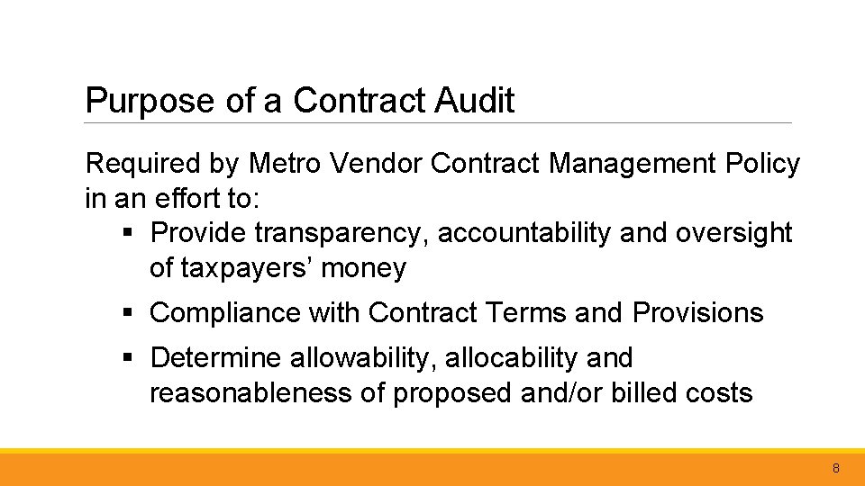 Purpose of a Contract Audit Required by Metro Vendor Contract Management Policy in an