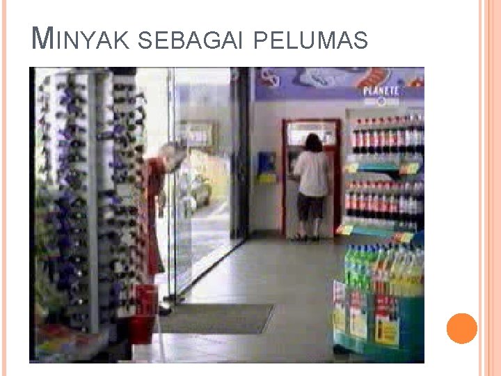 MINYAK SEBAGAI PELUMAS 