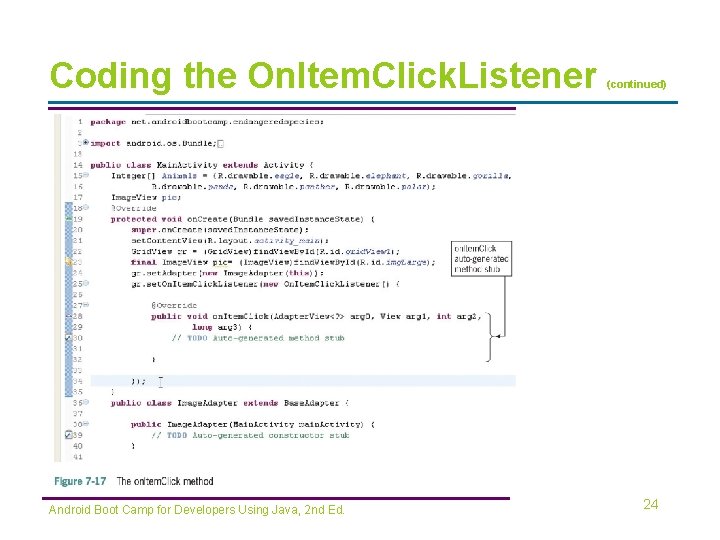 Coding the On. Item. Click. Listener Android Boot Camp for Developers Using Java, 2