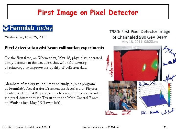 First Image on Pixel Detector Wednesday, May 25, 2011 Pixel detector to assist beam