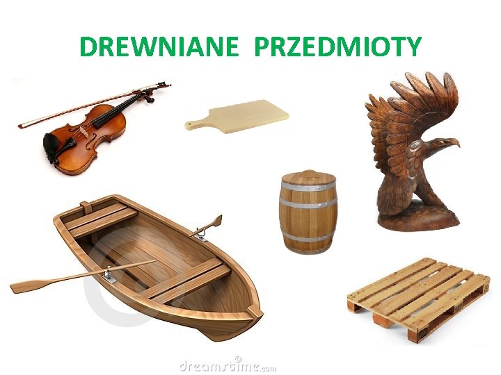 DREWNIANE PRZEDMIOTY 