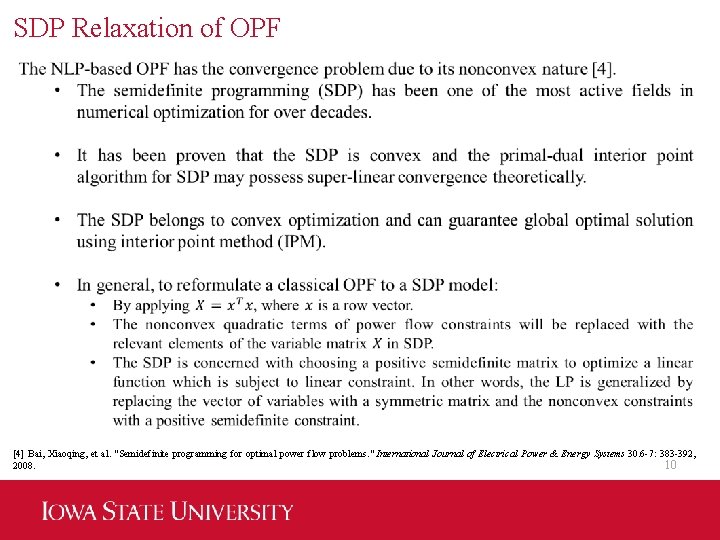 SDP Relaxation of OPF [4] Bai, Xiaoqing, et al. "Semidefinite programming for optimal power