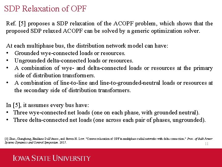SDP Relaxation of OPF Ref. [5] proposes a SDP relaxation of the ACOPF problem,