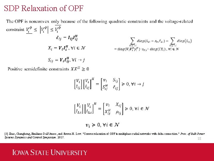 SDP Relaxation of OPF [5] Zhao, Changhong, Emiliano Dall’Anese, and Steven H. Low. "Convex