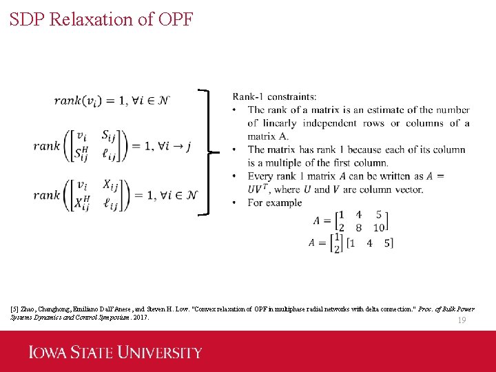 SDP Relaxation of OPF [5] Zhao, Changhong, Emiliano Dall’Anese, and Steven H. Low. "Convex