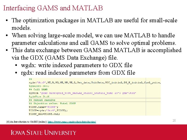 Interfacing GAMS and MATLAB • The optimization packages in MATLAB are useful for small-scale