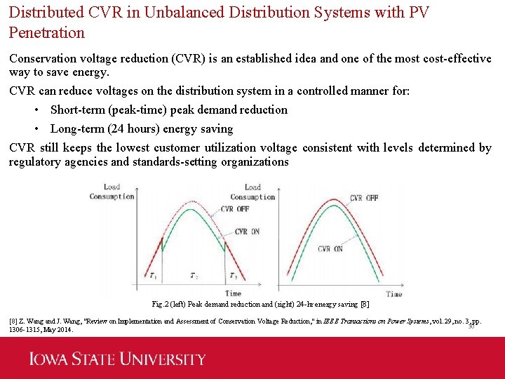 Distributed CVR in Unbalanced Distribution Systems with PV Penetration Conservation voltage reduction (CVR) is