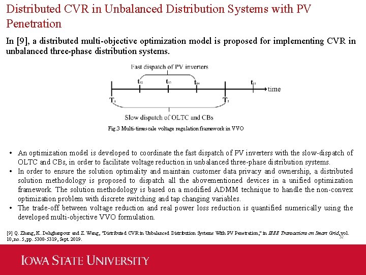 Distributed CVR in Unbalanced Distribution Systems with PV Penetration In [9], a distributed multi-objective