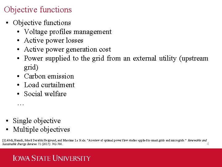 Objective functions • Voltage profiles management • Active power losses • Active power generation