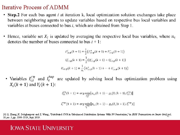 Iterative Process of ADMM [9] Q. Zhang, K. Dehghanpour and Z. Wang, "Distributed CVR