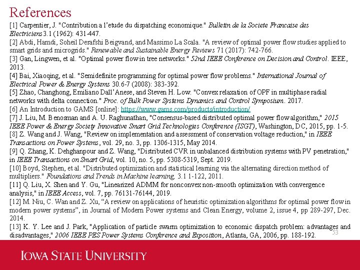 References [1] Carpentier, J. "Contribution a l’etude du dispatching economique. " Bulletin de la