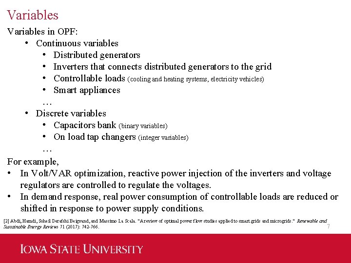 Variables in OPF: • Continuous variables • Distributed generators • Inverters that connects distributed