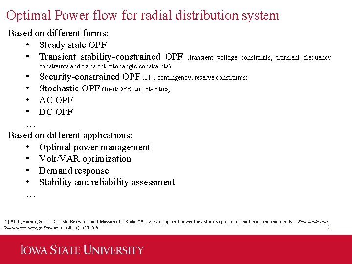 Optimal Power flow for radial distribution system Based on different forms: • Steady state