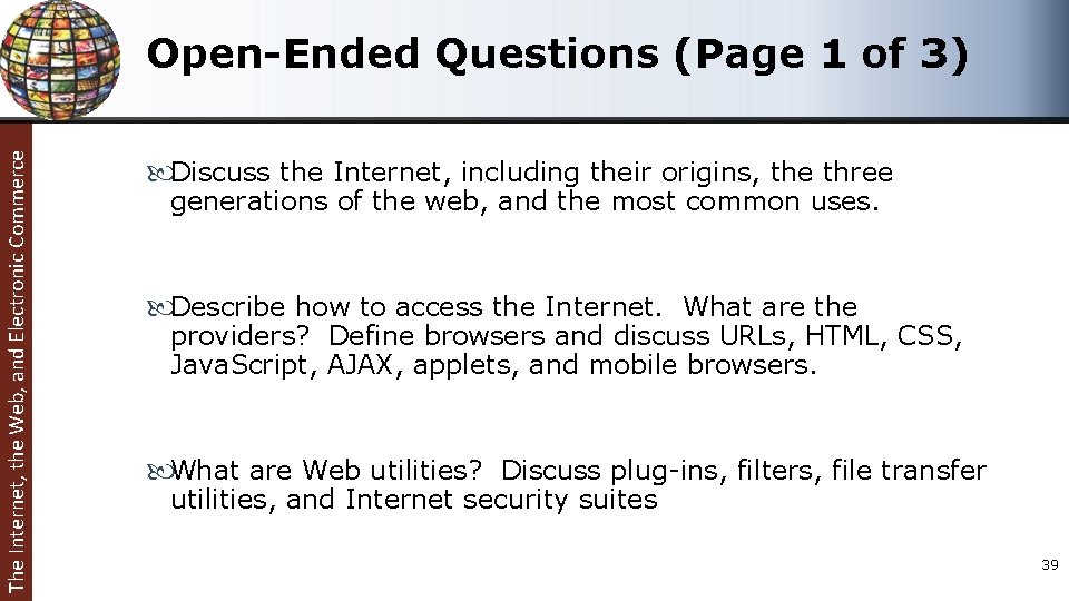 The Internet, the Web, and Electronic Commerce Open-Ended Questions (Page 1 of 3) Discuss