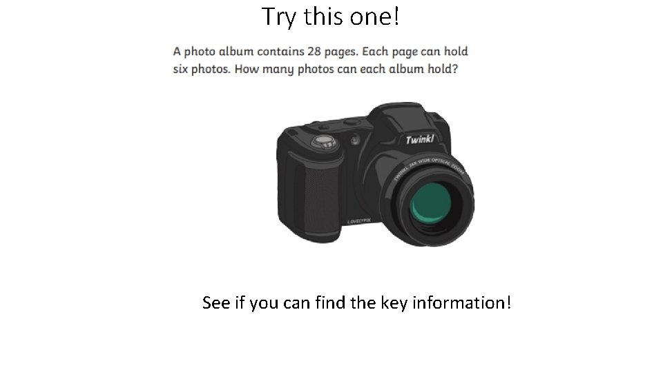 Try this one! See if you can find the key information! 