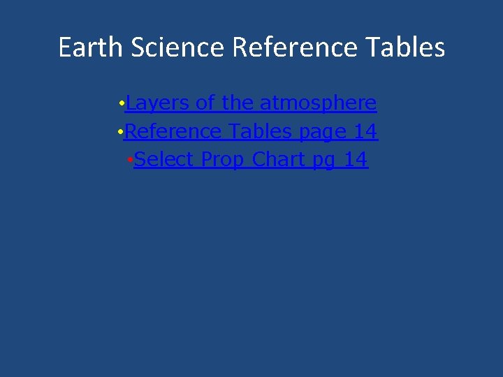 Earth Science Reference Tables • Layers of the atmosphere • Reference Tables page 14