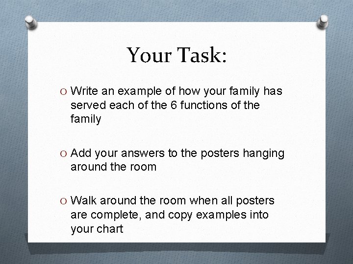 Your Task: O Write an example of how your family has served each of