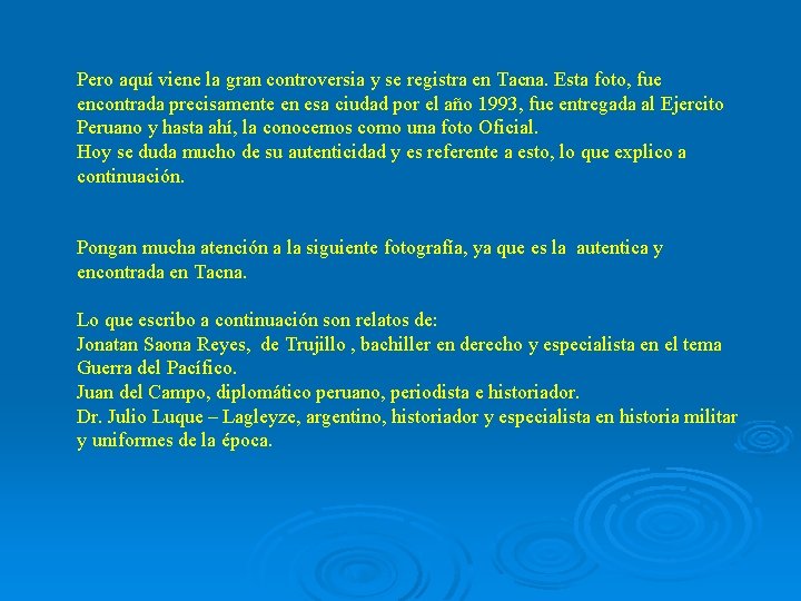 Pero aquí viene la gran controversia y se registra en Tacna. Esta foto, fue