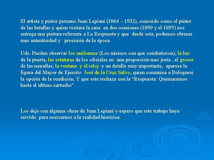 El artista y pintor peruano Juan Lepiani (1864 – 1932), conocido como el pintor