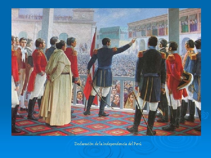 Declaración de la independencia del Perú 