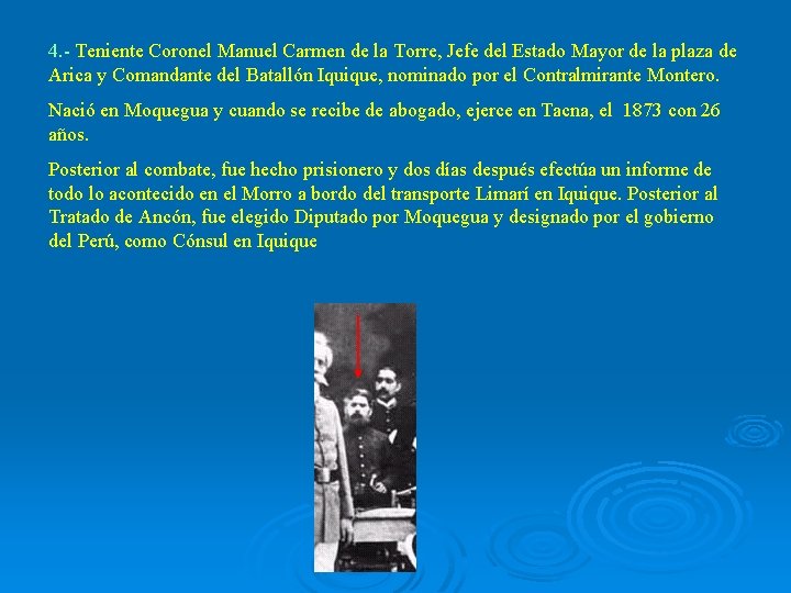 4. - Teniente Coronel Manuel Carmen de la Torre, Jefe del Estado Mayor de