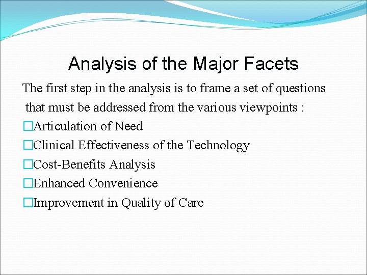 Analysis of the Major Facets The first step in the analysis is to frame Analysis of the Major Facets The first step in the analysis is to frame