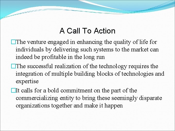 A Call To Action �The venture engaged in enhancing the quality of life for A Call To Action �The venture engaged in enhancing the quality of life for