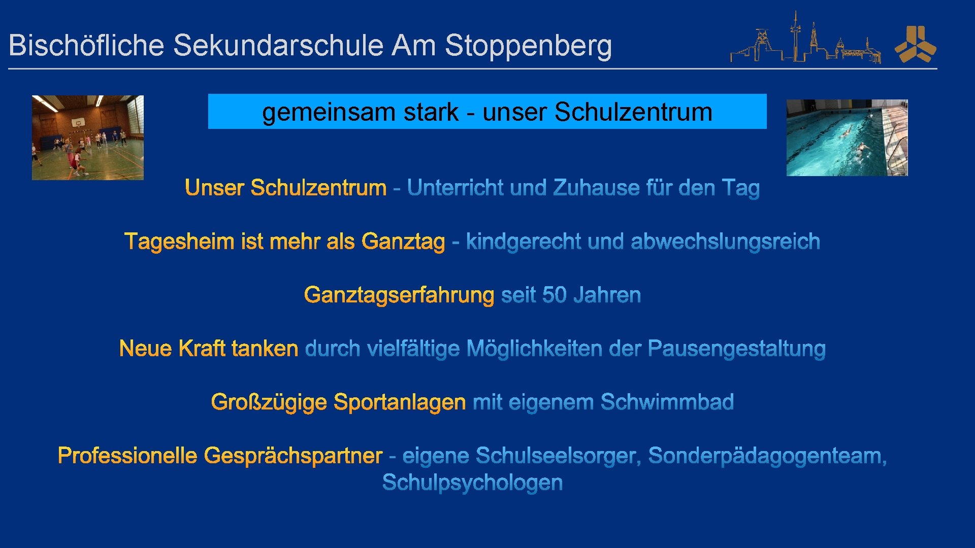 Bischöfliche Sekundarschule Am Stoppenberg gemeinsam stark - unser Schulzentrum 