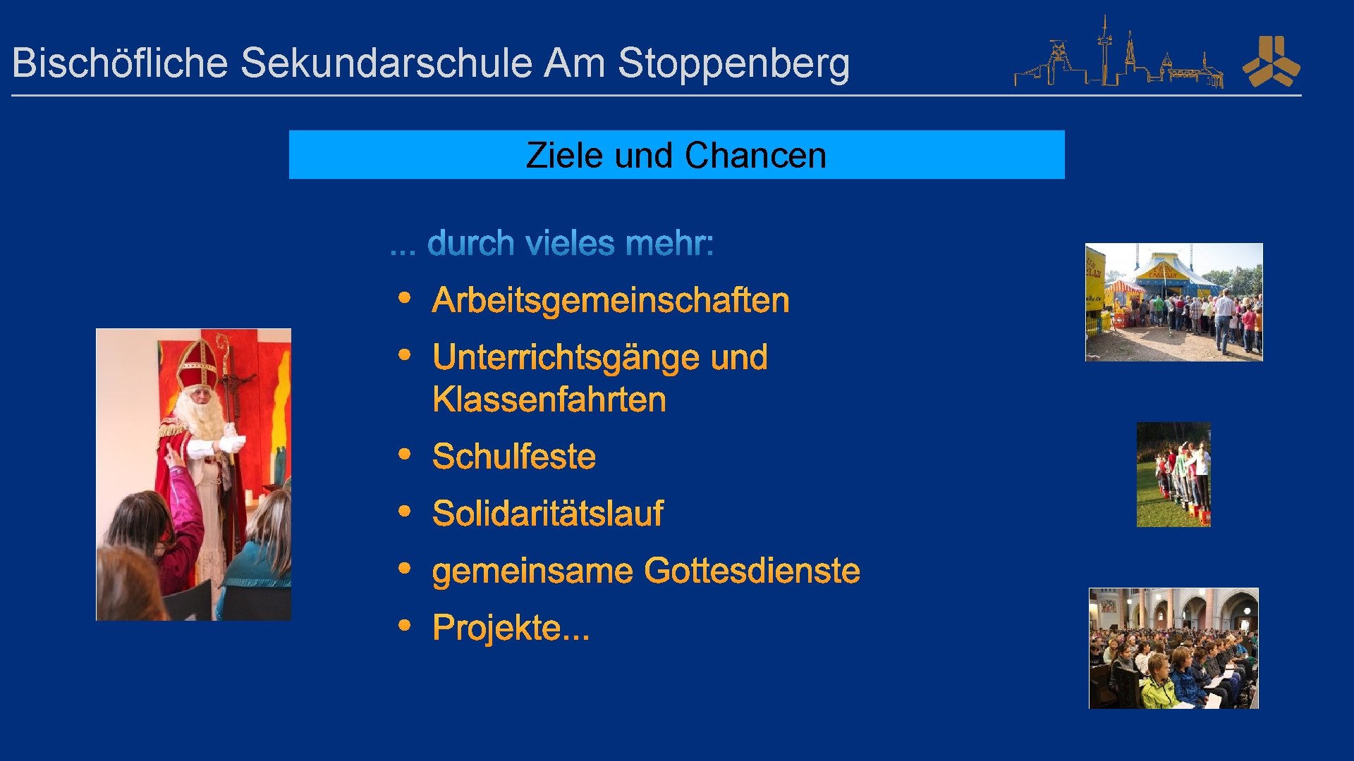 Bischöfliche Sekundarschule Am Stoppenberg Ziele und Chancen 